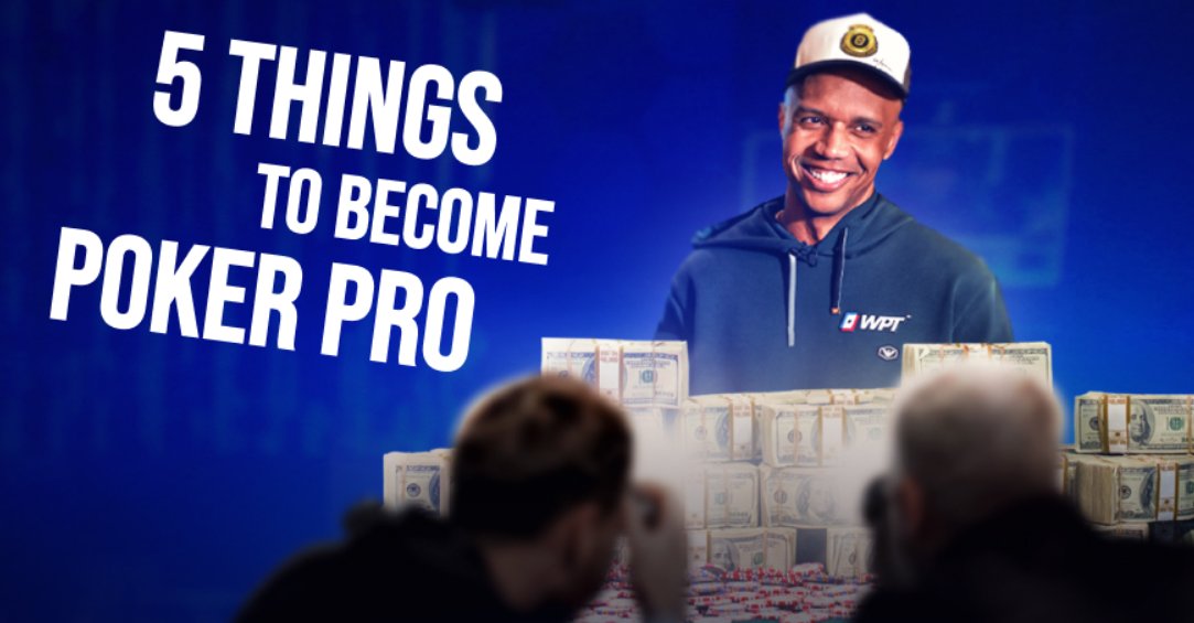 The Five Most Important Things To Check Before Becoming A Poker Pro